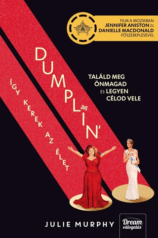 Julie Murphy - Dumplin - gy Kerek Az let - (Filmes Bortval)