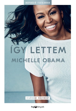 Michelle Obama - gy Lettem - Ifjsgi Vltozat