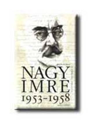 Rainer M. Jnos - Nagy Imre 1953-1958.