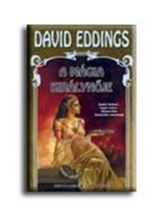 David Eddings - A Mgia Kirlynje