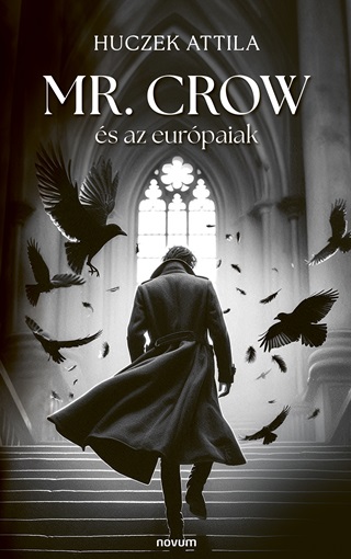 Mr. Crow s Az Eurpaiak