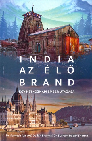 India Az l Brand - Egy Htkznapi Ember Utazsa