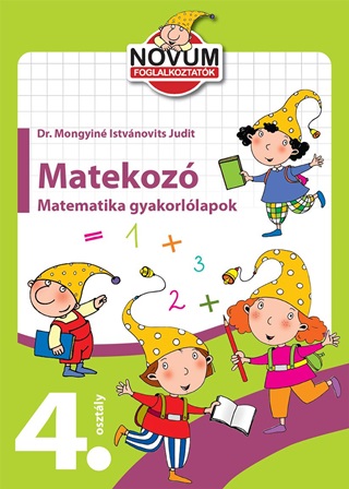 Matekoz: Matematikai Gyakorllapok 4. Osztlyosoknak