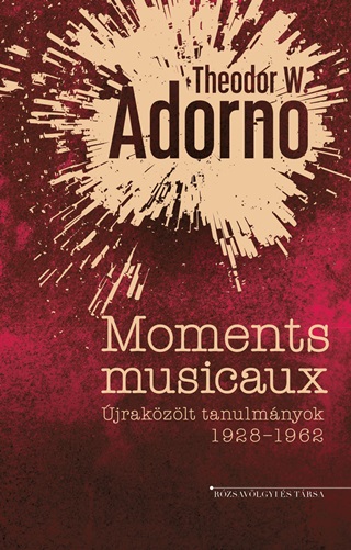 Moments Musicaux  jrakzlt Tanulmnyok 19281962