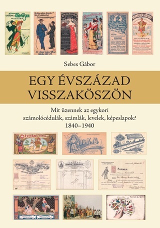 Sebes Gbor - Egy vszzad Visszakszn