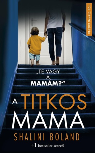 Shalini Boland - A Titkos Mama