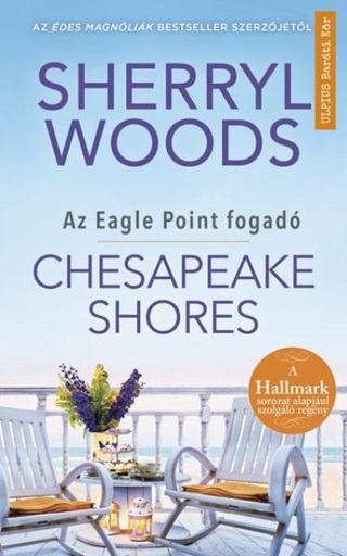 Sherryl Woods - Chesapeake Shores - Az Eagle Point Fogad