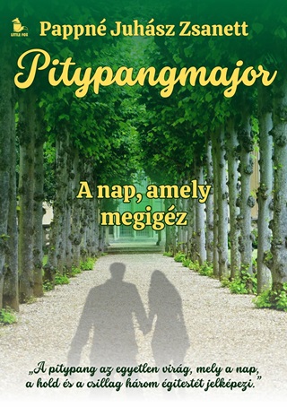 Pitypangmajor - A Nap, Amely Megigz