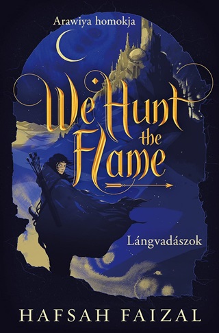 We Hunt The Flame  Lngvadszok