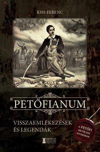 Petfianum - Visszaemlkezsek s Legendk