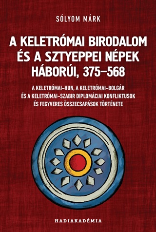 A Keletrmai Birodalom s A Sztyeppei Npek Hbori, 375568