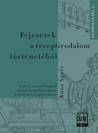 Fejezetek A Receptirodalom Trtnetbl - Gondolat- Jel 8.