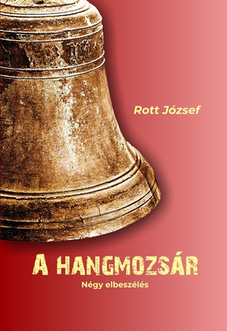 A Hangmozsr - Ngy Elbeszls