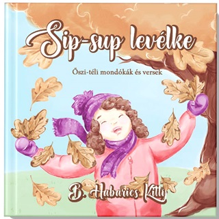 Sip-Sup Levlke - szi-Tli Mondkk s Versek