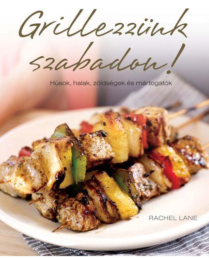 Rachel Lane - Grillezznk Szabadon!