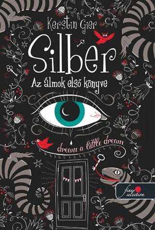 Kerstin Gier - Silber - Az lmok Els Knyve - Fztt