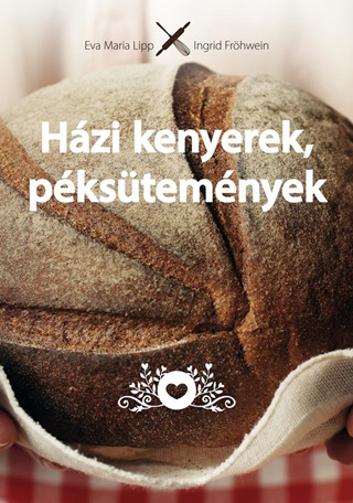 Eva Maria - Frhwein Lipp - Hzi Kenyerek, Pkstemnyek