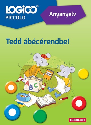  - Logico Piccolo - Anyanyelv: Tedd bcrendbe!