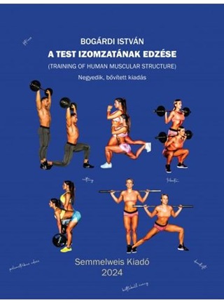 A Test Izomzatnak Edzse (4. Bvtett Kiads)