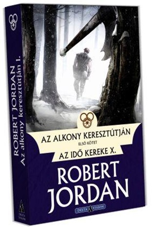 Robert Jordan - Az Alkony Kereszttjn I. Ktet - Az Id Kereke X.