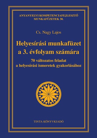 Cs. Nagy Lajos - Helyesrsi Munkafzet A 3. vfolyam Szmra