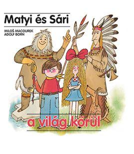 Milos-Born Macourek - Matyi s Sri A Vilg Krl