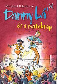 Mirjam Oldenhave - Danny B s A Matekrap