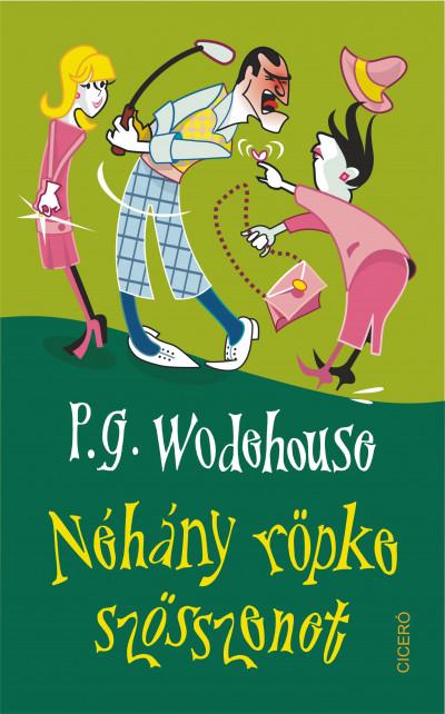 P.G. Wodehouse - Nhny Rpke Szsszenet