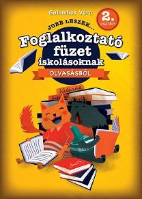 Galambos Vera - Jobb Leszek... Olvassbl 2. Oszt. - Foglalkoztat Fzet Iskolsoknak