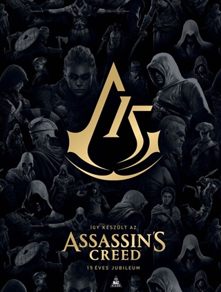 - - gy Kszlt Az Assassin'S Creed (15 ves Jubileum)