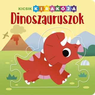 Kicsik Kirakja - Dinoszauruszok