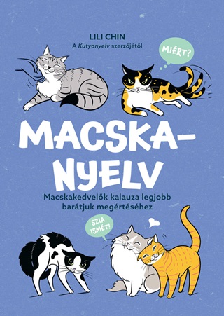 Macskanyelv - Macskakedvelk Kalauza Legjobb Bartjuk Megrtshez