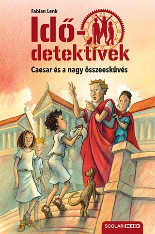 Caesar s A Nagy sszeeskvs (Iddetektvek 18.) 2. Kiads