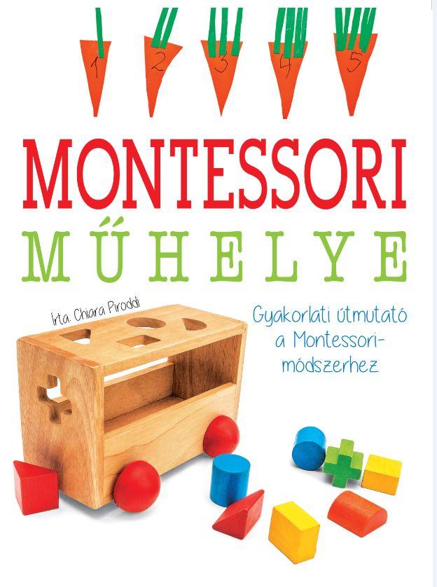  - Montessori - Mhelye Gyakorlati tmutat A Montessori-Mdszerhez