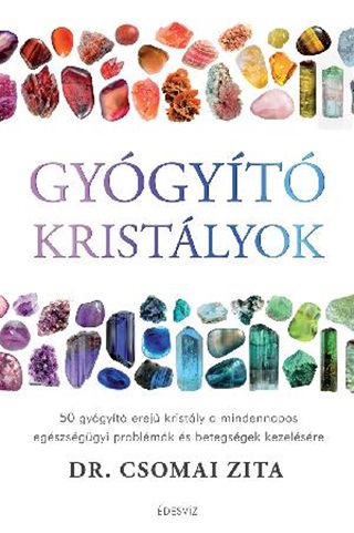 Dr. Csomai Zita - Gygyt Kristlyok