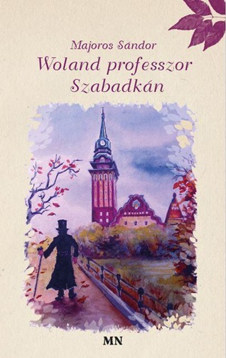 Woland Professzor Szabadkn