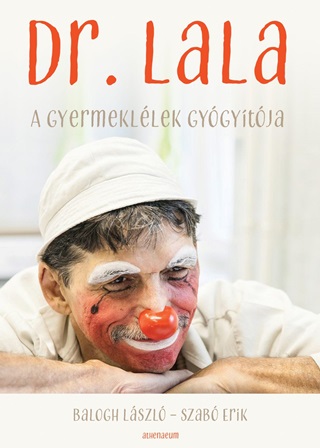 Dr. Lala - A Gyermekllek Gygytja