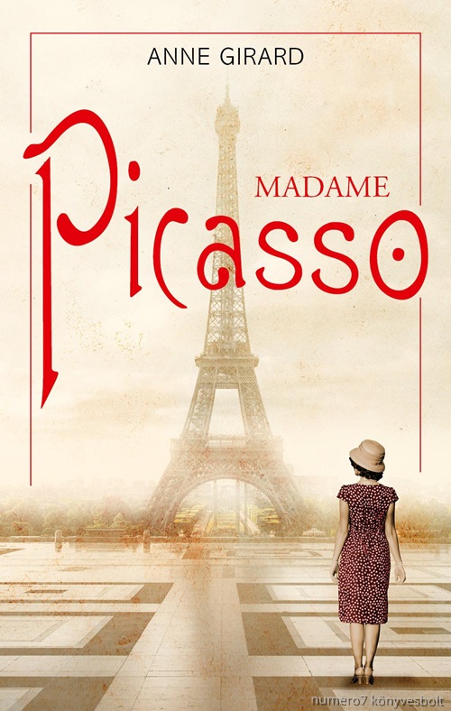 Anne Girard - Madame Picasso