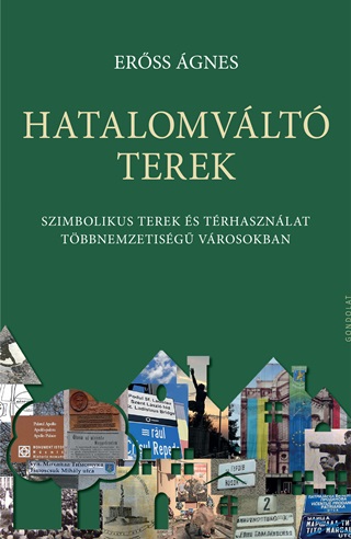 Hatalomvlt Terek - Szimbolikus Terek s Trhasznlat Tbbnemzetisg Vrosokba