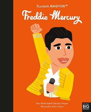 Kicsikbl Nagyok - Freddie Mercury