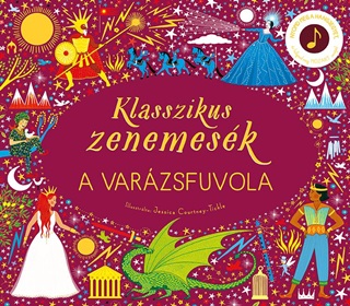 Klasszikus Zenemesk: A Varzsfuvola