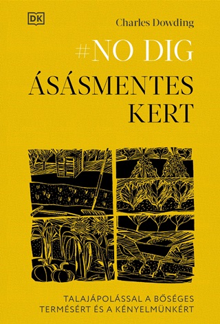 #No Dig    ssmentes Kert