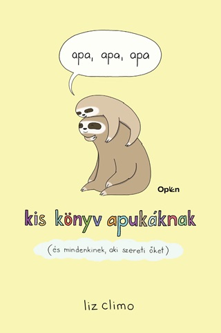 Apa, Apa, Apa-Kis Knyv Apukknak