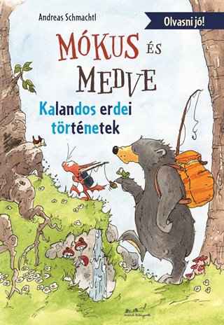 Mkus s Medve - Kalandos Erdei Trtnetek - Olvasni J!