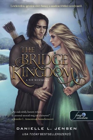 The Bridge Kingdom - A Hd Kirlysga (A Hd Kirlysga 1.)