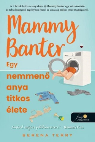 Mammy Banter - Egy Nemmen Anya Titkos lete