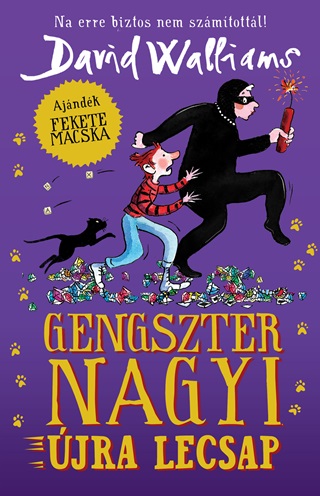 David Walliams - Gengszter Nagyi jra Lecsap