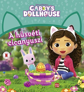 A Hsvti Cicanyuszi- Gabby'S Dollhouse