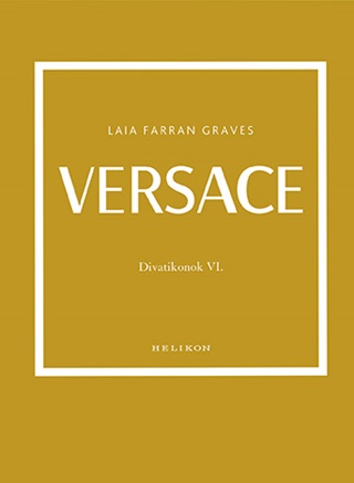 Versace - Divatikonok Vi.