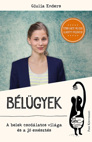 Blgyek - A Belek Csodlatos  Vilga s A J Emszts